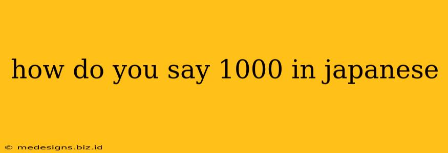 how do you say 1000 in japanese