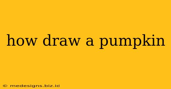 how draw a pumpkin
