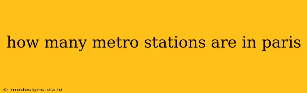 how many metro stations are in paris