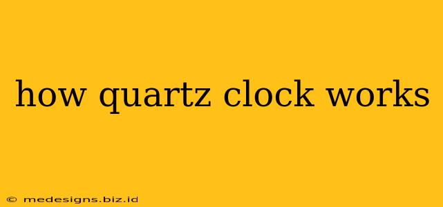 how quartz clock works