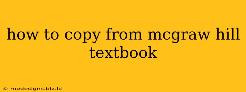 how to copy from mcgraw hill textbook