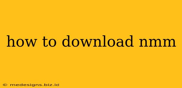 how to download nmm