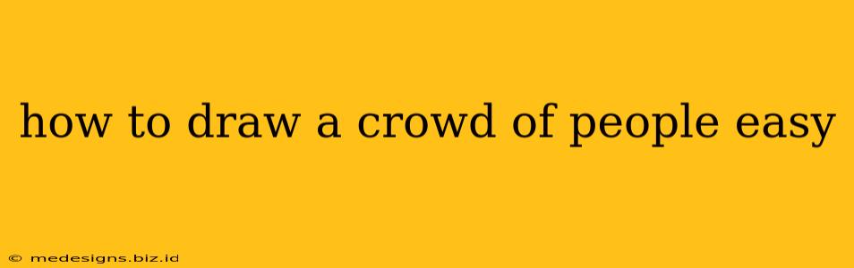 how to draw a crowd of people easy