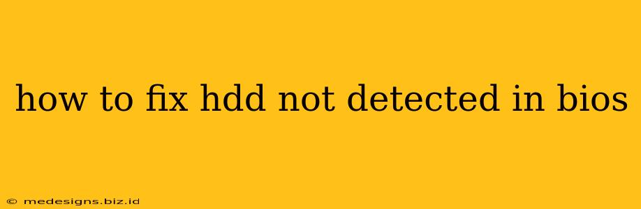 how to fix hdd not detected in bios