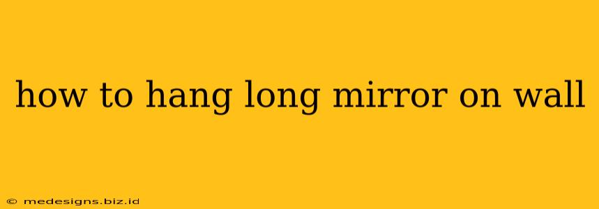 how to hang long mirror on wall