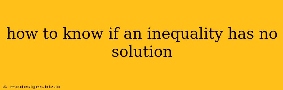 how to know if an inequality has no solution