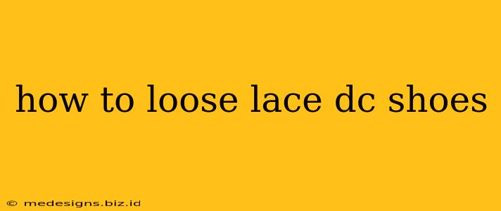 how to loose lace dc shoes