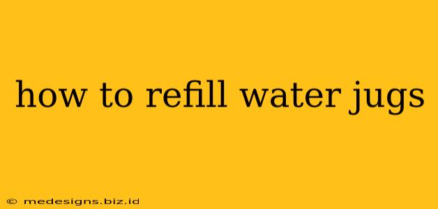 how to refill water jugs