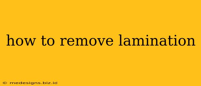 how to remove lamination