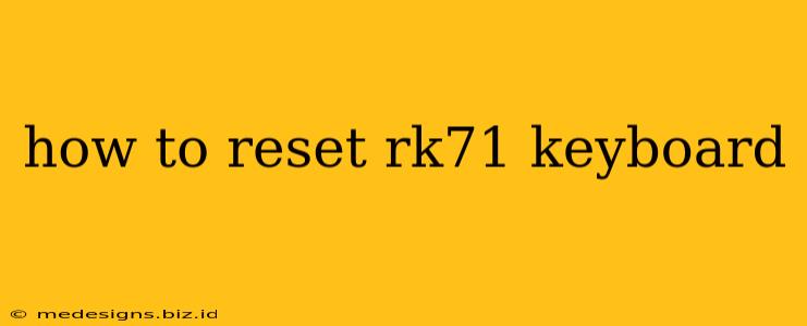 how to reset rk71 keyboard