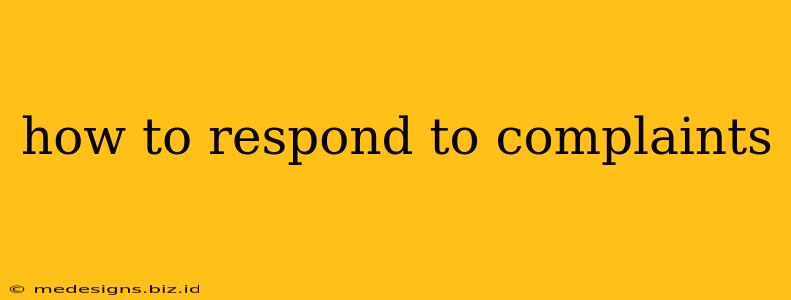 how to respond to complaints