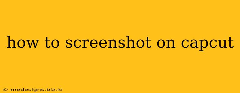 how to screenshot on capcut
