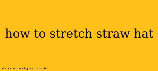how to stretch straw hat