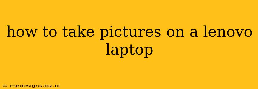 how to take pictures on a lenovo laptop