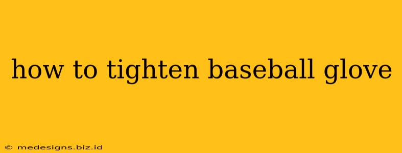 how to tighten baseball glove