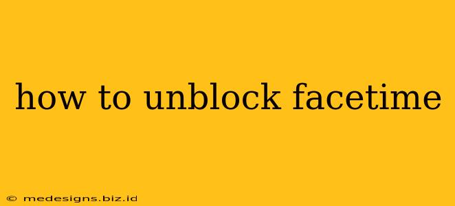 how to unblock facetime