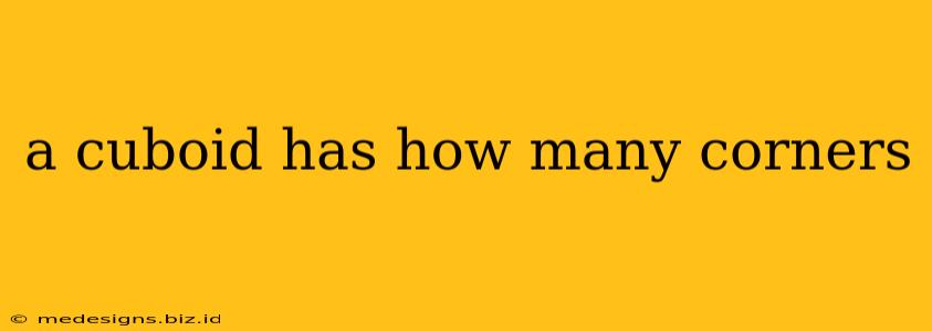 a cuboid has how many corners