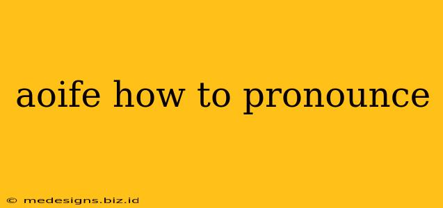 aoife how to pronounce