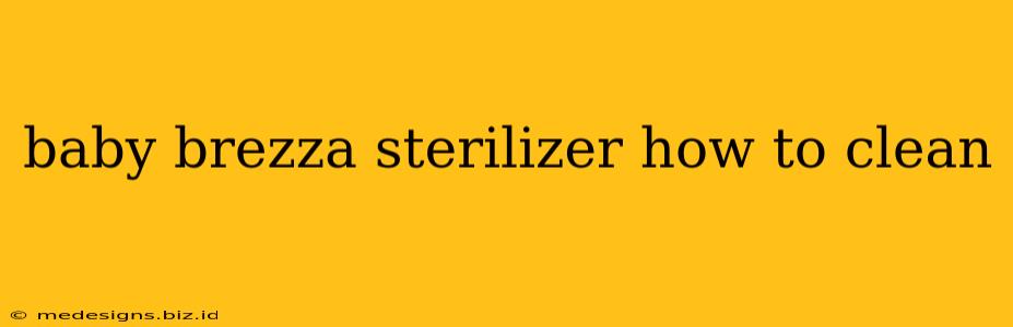 baby brezza sterilizer how to clean