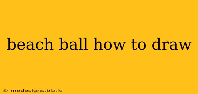 beach ball how to draw