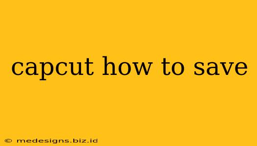 capcut how to save