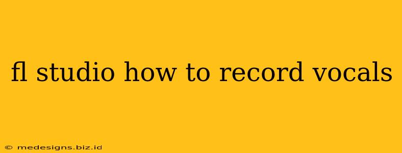 fl studio how to record vocals
