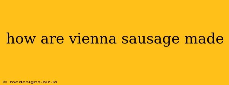 how are vienna sausage made