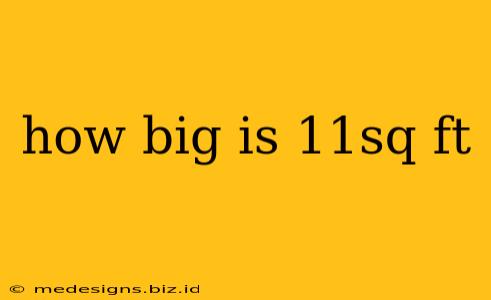 how big is 11sq ft