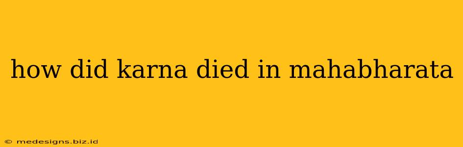 how did karna died in mahabharata