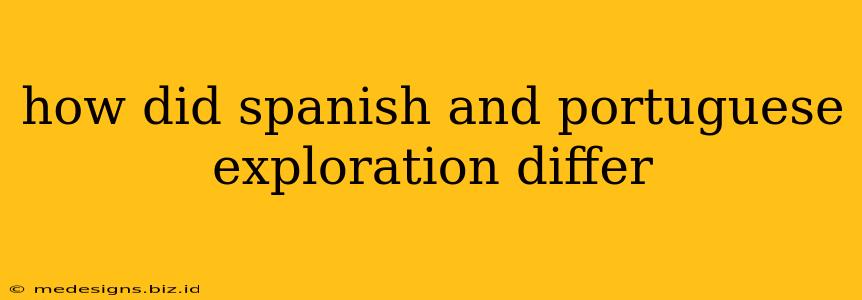 how did spanish and portuguese exploration differ
