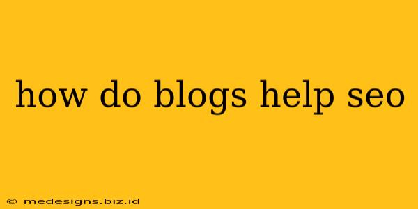 how do blogs help seo