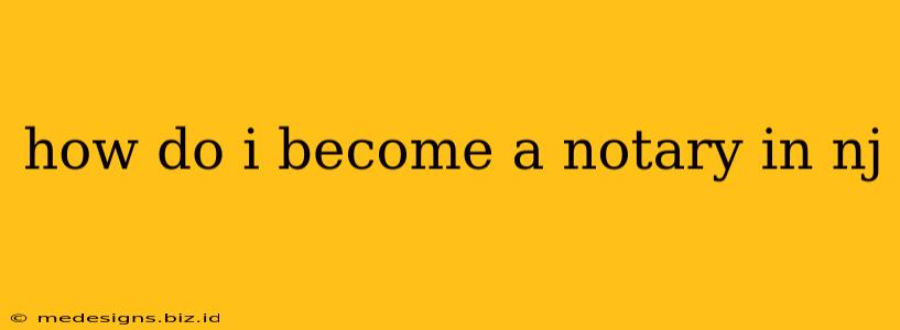 how do i become a notary in nj