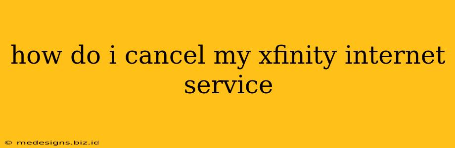 how do i cancel my xfinity internet service