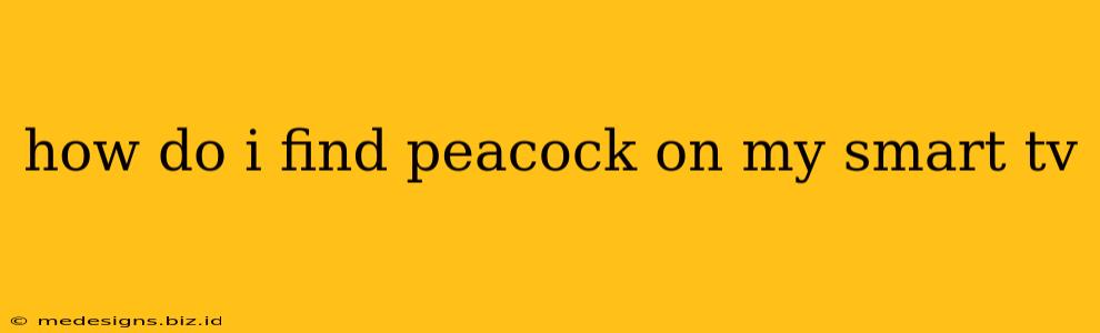 how do i find peacock on my smart tv