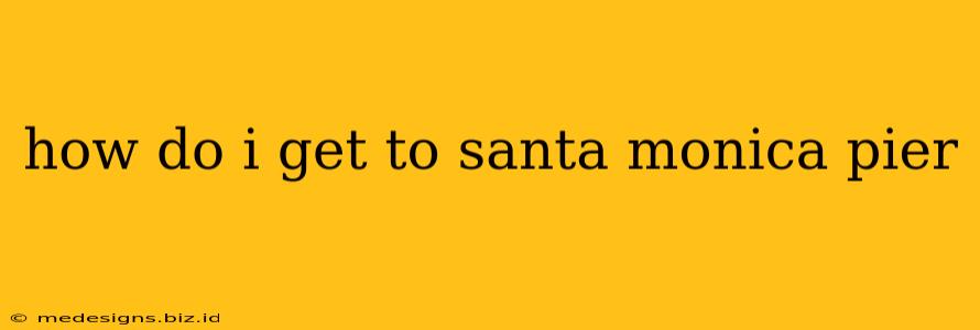 how do i get to santa monica pier