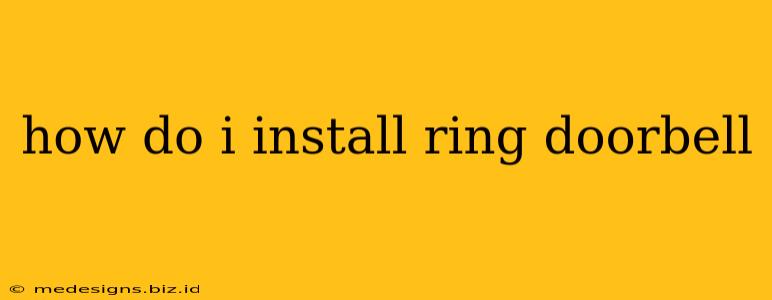 how do i install ring doorbell