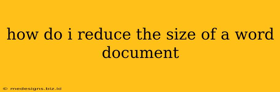 how do i reduce the size of a word document