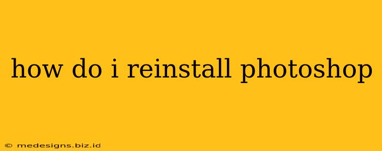 how do i reinstall photoshop