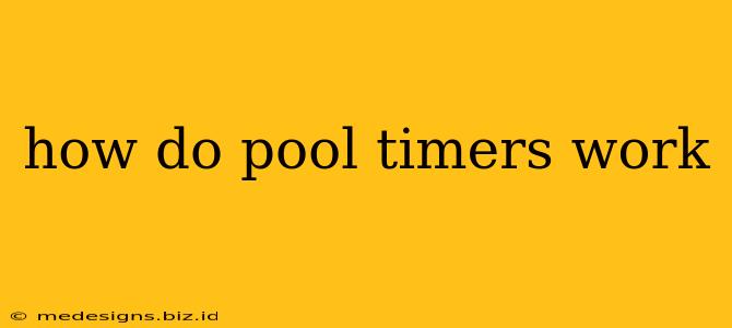 how do pool timers work