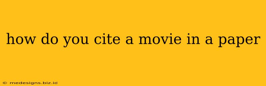 how do you cite a movie in a paper