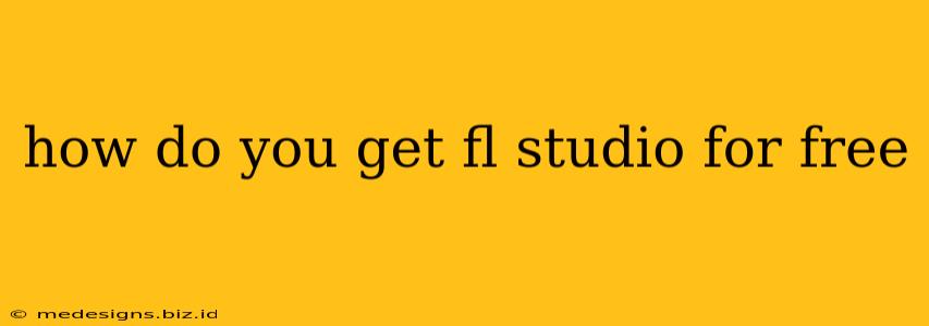 how do you get fl studio for free