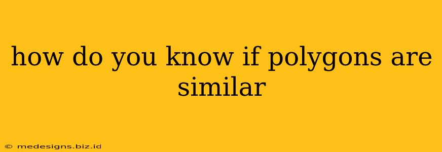 how do you know if polygons are similar