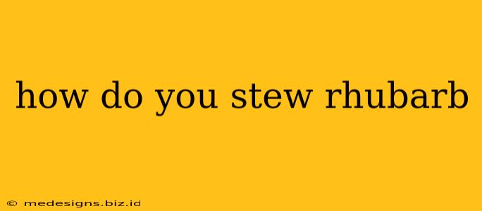 how do you stew rhubarb