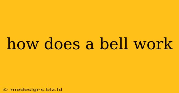 how does a bell work