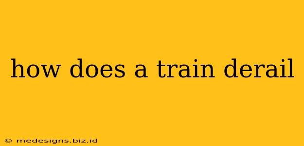 how does a train derail