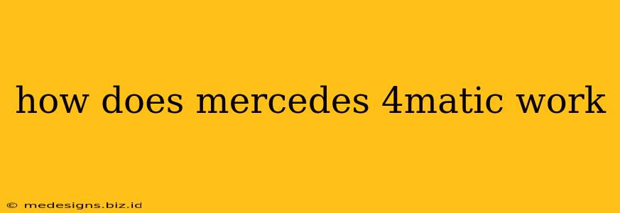 how does mercedes 4matic work