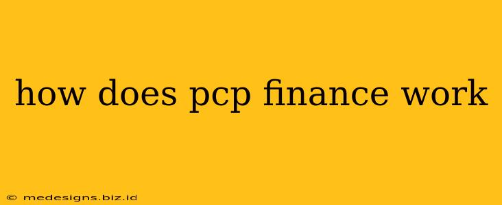 how does pcp finance work