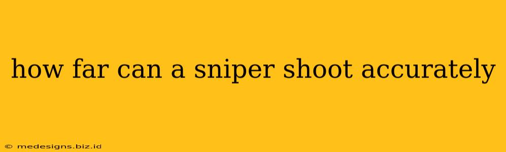 how far can a sniper shoot accurately