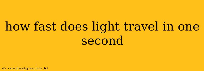 how fast does light travel in one second