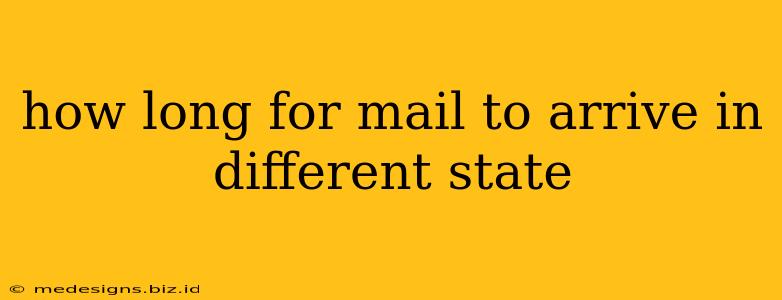 how long for mail to arrive in different state